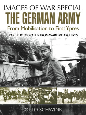 cover image of The German Army from Mobilisation to First Ypres
